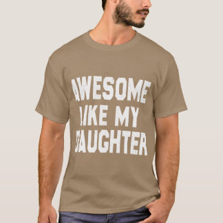 T-shirt Génial comme ma fille Drôle de fête des pères Homm