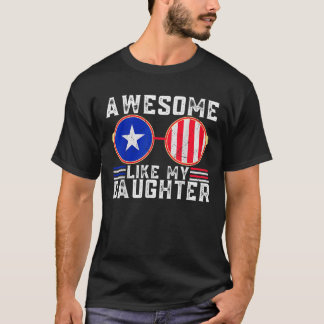 T-shirt génial comme ma fille père jour usa flag 4e
