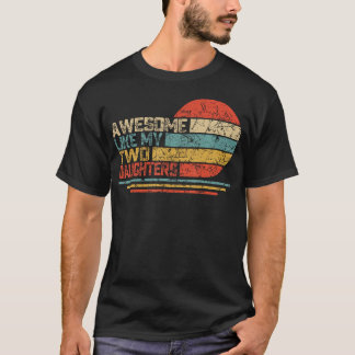 T-shirt Génial Comme Mes Deux Filles Rétro Vintage Père