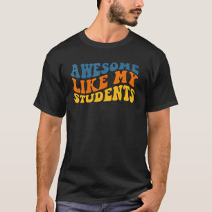 T-shirt Génial Comme Mes Étudiants Professeur Drôle Retour