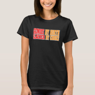 T-shirt Génie Par Blessure De Naissance Par Choix