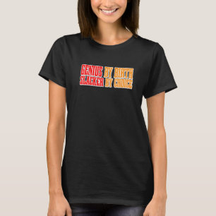 T-shirt Genius By Birth Slacker By Choice Premium