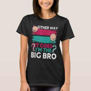 T-shirt Genre Reveal Brother Dans tous les cas je suis le 