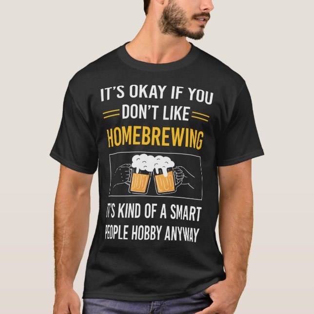 T-shirt Gens intelligents Homebrew Homebrew Beer (Devant)