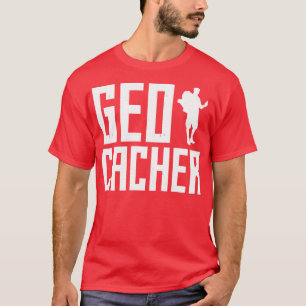 T-shirt Géocacher Chasse au Géocacher Géocaching