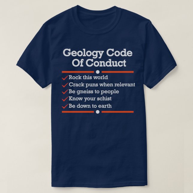 T-shirt Géologie Code de conduite Funny Geology Shirt (Design devant)