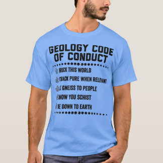 T-shirt Géologie Code De Conduite Géologue Humour Science 