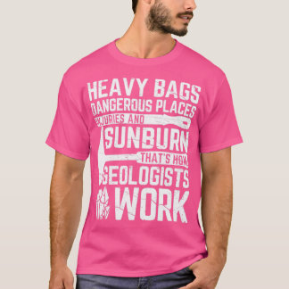 T-shirt Géologie drôle Géologue Rock Chasse Lourds Sacs2