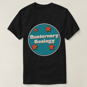 T-shirt Géologie quaternaire