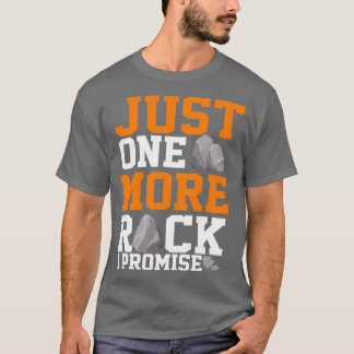 T-shirt Géologue juste un rocher de plus je promets Géolog