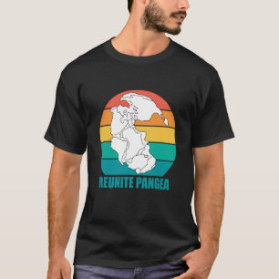 T-shirt Géologue Pangea Reunite Pangea