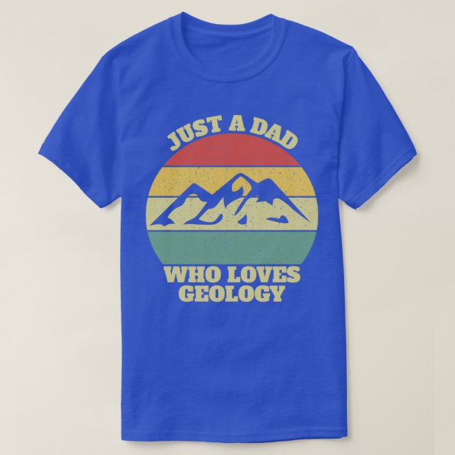 T-shirt Geology Geologist Dad Daddy Father Gift Idea (Design devant)