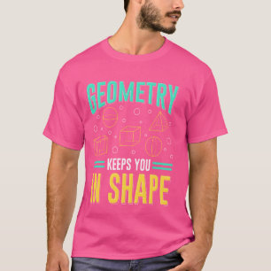 T-shirt Géométrie Vous Conserve Dans Le Geek Math Forme 6