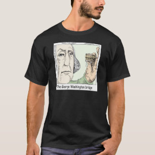 T-shirt George Washington Bridge & Dentures Drôle cadeau