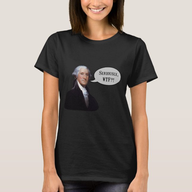 T - Shirt George Washington WTF (Vorderseite)