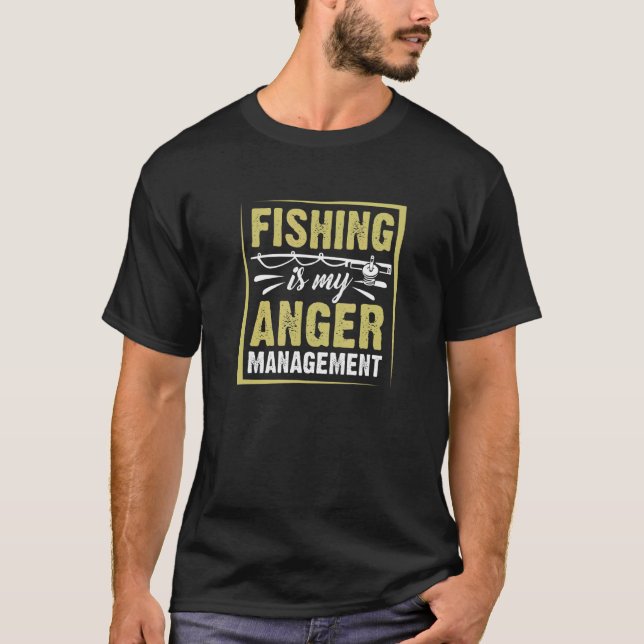 T-shirt Gérer la colère de pêche à la pêche (Devant)