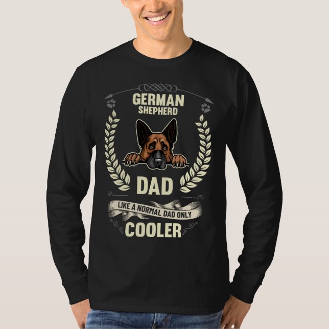 T-shirt German Shepherd Dad Like A Normal Dad Only Cooler  (Devant)