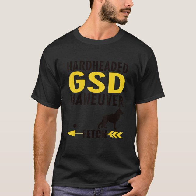 T-shirt German Shepherd Dog Owners K9 Puppy Hardheaded Man (Devant)