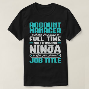 T-shirt Gestionnaire de compte Titre de l'emploi Compétenc