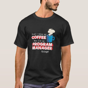 T-shirt Gestionnaire de programme et Appréciation du café