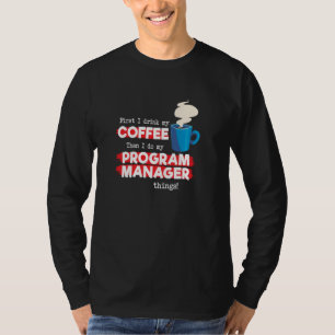 T-shirt Gestionnaire de programme et Appréciation du café
