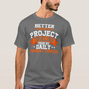 T-shirt Gestionnaire De Projet Mieux À Suivre Le Projet Ti