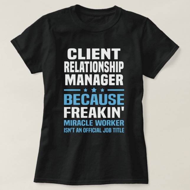 T-shirt Gestionnaire de relations clients (Design devant)