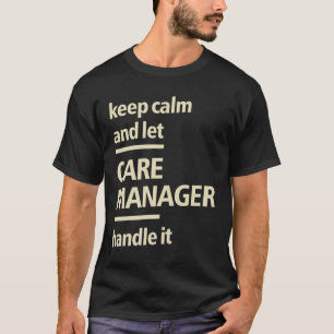 T-shirt Gestionnaire de soins Don Funny Titre de l'emploi