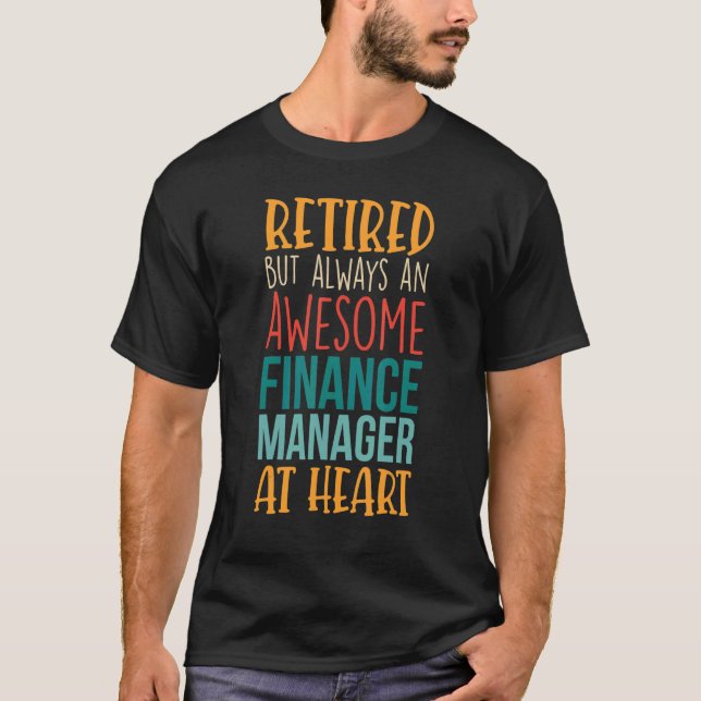 T-shirt Gestionnaire des finances à la retraite, mais impr (Devant)