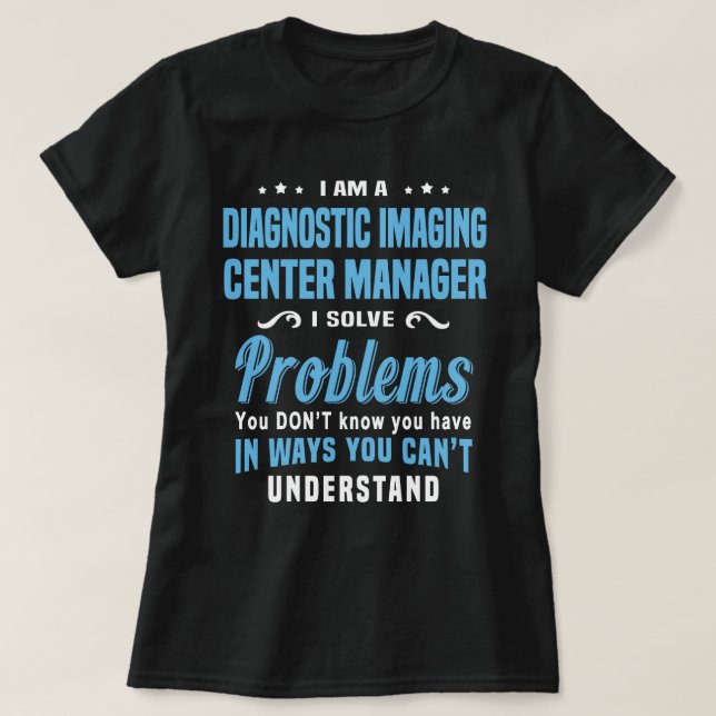 T-shirt Gestionnaire du centre d'imagerie diagnostique (Design devant)