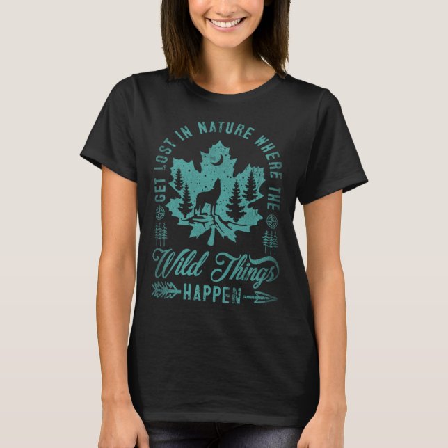 T-shirt Get Lost In Nature Where Wild Things Happen Wolf 7 (Devant)