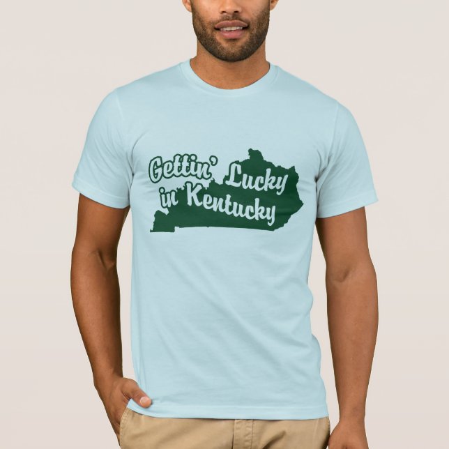 T-shirt Gettin' Lucky au Kentucky (Devant)