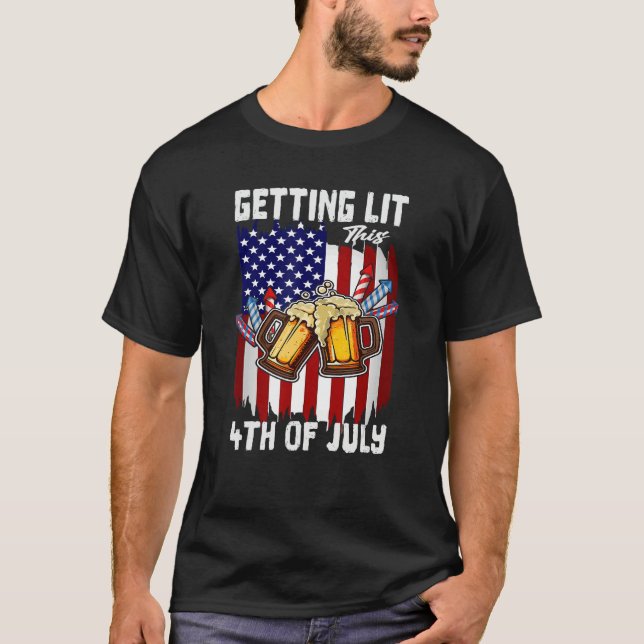 T-shirt Getting Lit This 4th Of July Day Drinking US Flag  (Devant)