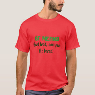 T-shirt GF signifie la bonne nourriture, passe maintenant