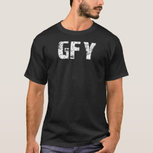 T-shirt GFY Rude Funny