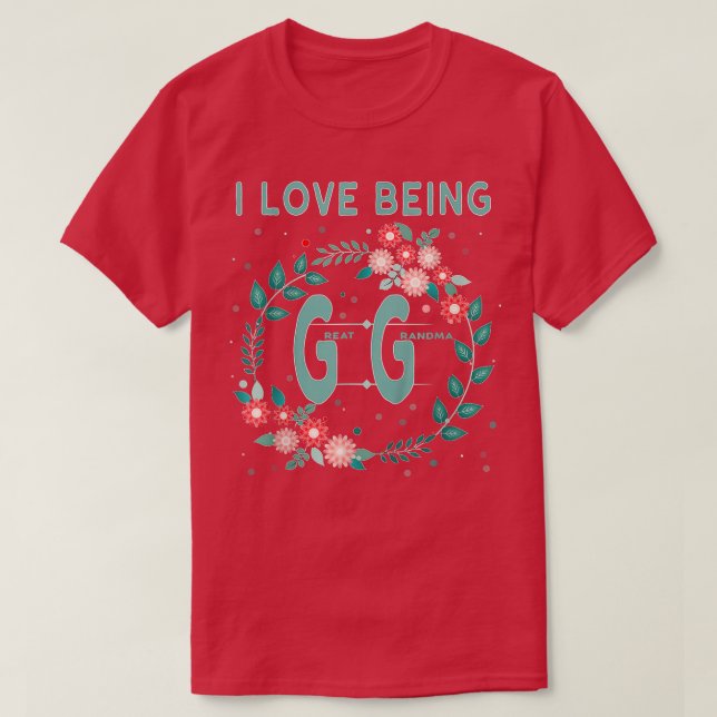 T-shirt Gg I Love Being Gigi Grands Cadeaux Grand-Mère - C (Design devant)