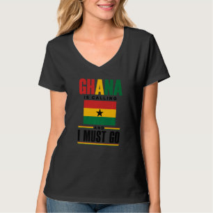 T-shirt Ghana Ghanéen Drapeau du Ghana Le Ghana Appelle Et
