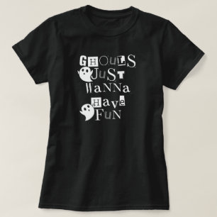 T-shirt Ghouls veut juste s'amuser amusant Fantômes Hallow
