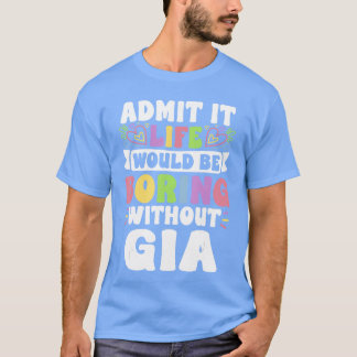 T-shirt Gia Nom Personnalisé Drôle Citation Prénom Fami