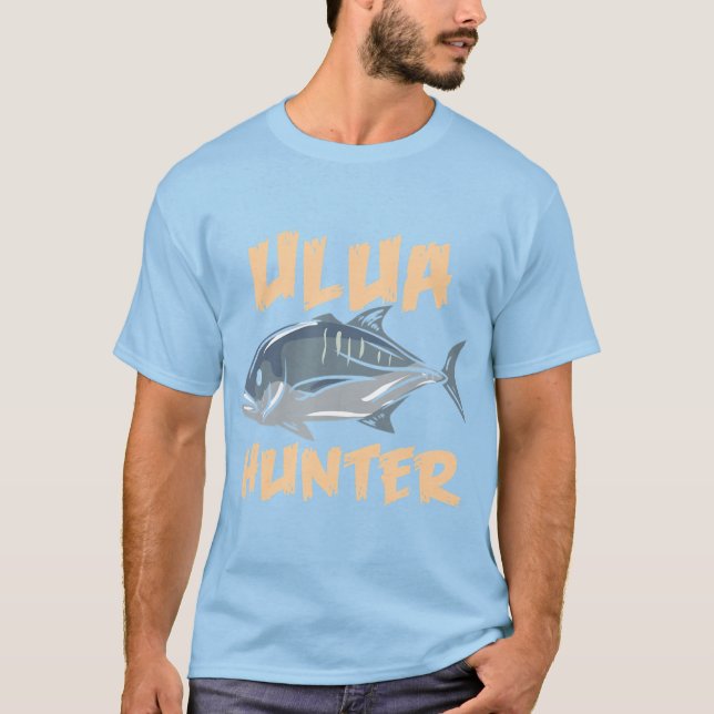 T-shirt Giant Trevally Poisson Ulua Hunter Pêche (Devant)