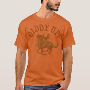 T-shirt Giddy Up