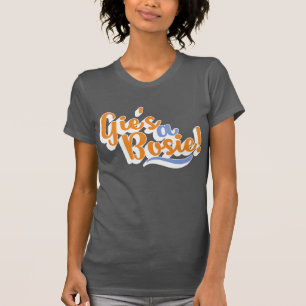 T-shirt Gie's A Bosie ! Scottish Doric Dialect