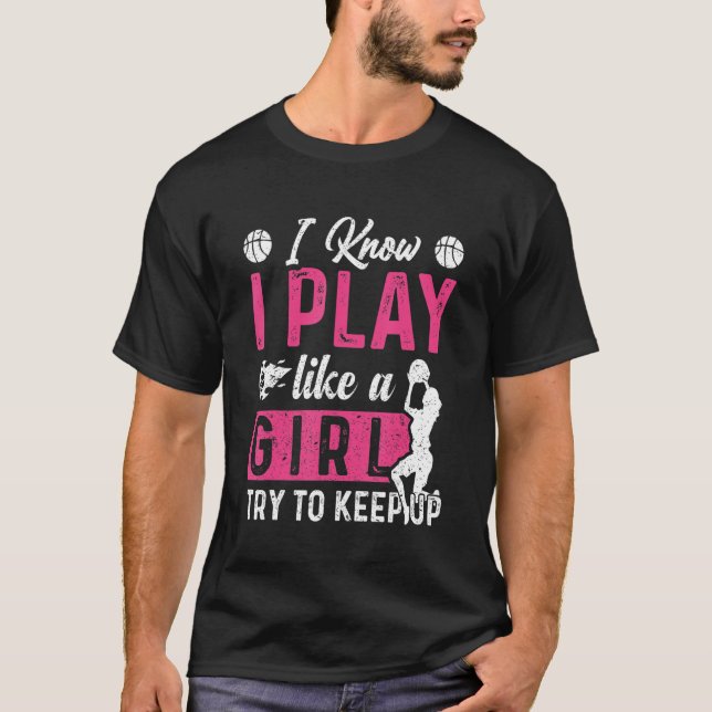 T-shirt Gift de basket-ball pour filles - Jouer comme une  (Devant)