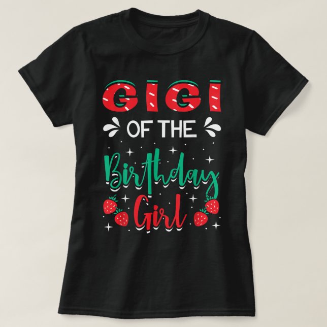T-shirt Gigi De L'Anniversaire Fille Fraise Thématique B j (Design devant)