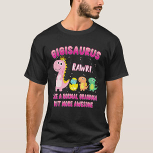 T-shirt Gigisaurus Rose Comme Une Grand-Mère Normale Mais 
