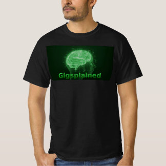 T-shirt Gigsplained de base