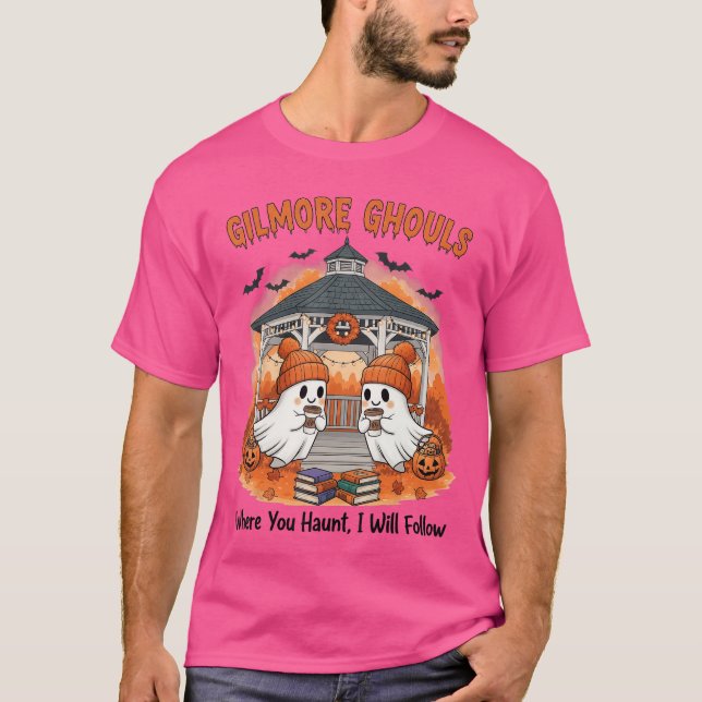 T-shirt Gilmore Ghouls Où Tu As Haunt Je Suis Hallo (Devant)