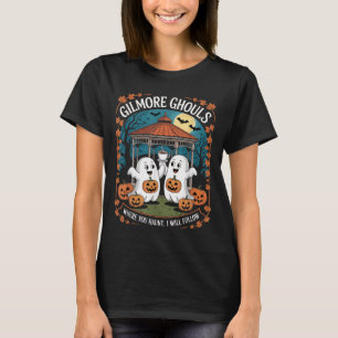 T-shirt Gilmore Ghouls Où Vous Avez Haunt, Je Suis Appa