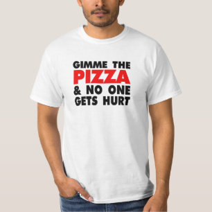 T-shirt Gimme la pizza et personne obtient le mal - hommes