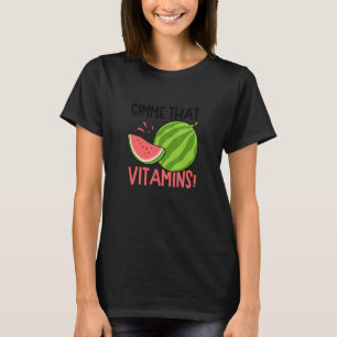 T-shirt Gimme Vitamins Melon Tropical Summer Watermelon